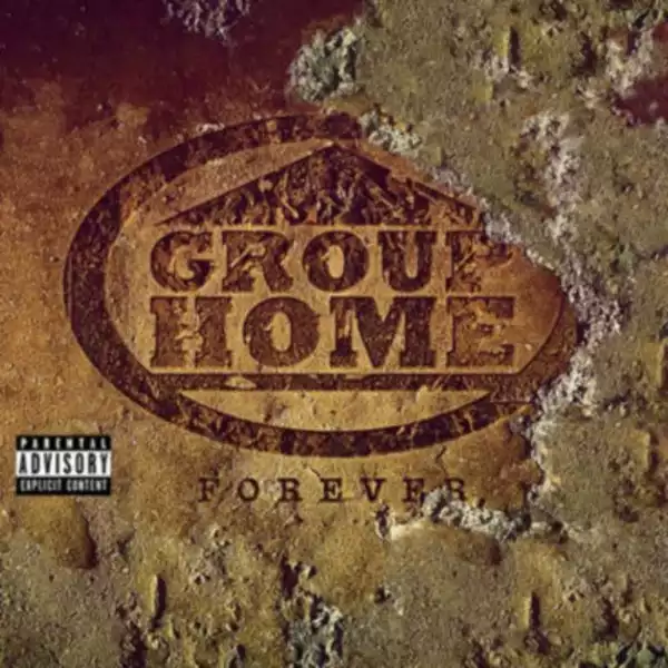 DOWNLOAD Group Home – Forever ( FULL Album)